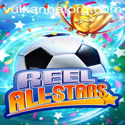 ReelAllStars: Discover the Thrilling World of Vulkan Bet Gaming